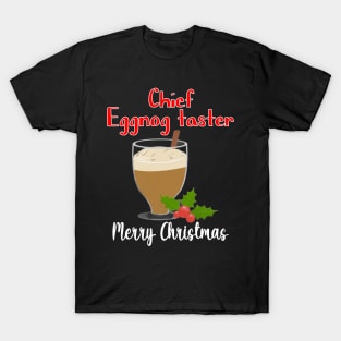 Christmas - Chief Eggnog taster, Merry christmas, family christmas pjama t-shirt T-Shirt
